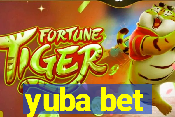 yuba bet